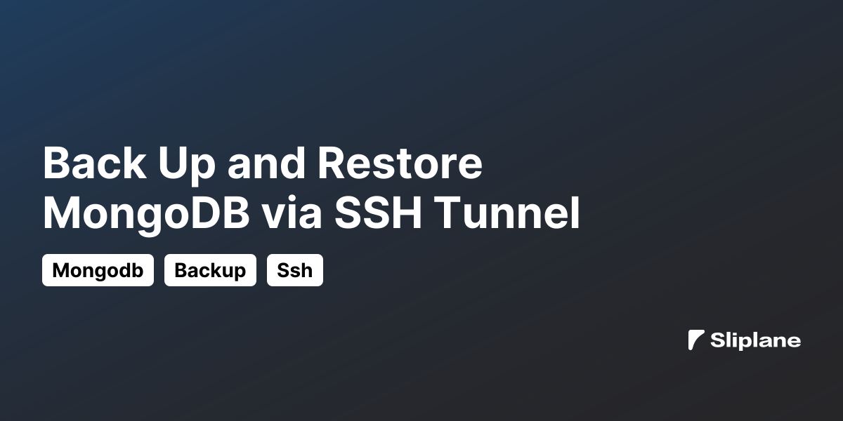 Back Up and Restore MongoDB via SSH Tunnel